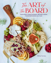 Load image into Gallery viewer, Art of the Board: Fun &amp; Fancy Snack Boards, Recipes &amp; Ideas
